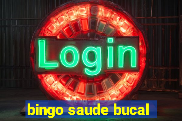 bingo saude bucal